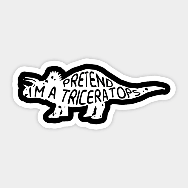 Pretend I'm A Triceratops Funny simple Halloween easy lazy Costume Sticker by MaryMary